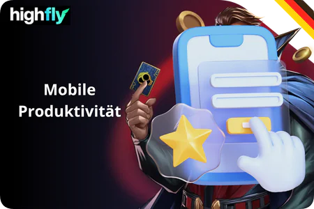 Mobile Produktivität High Fly