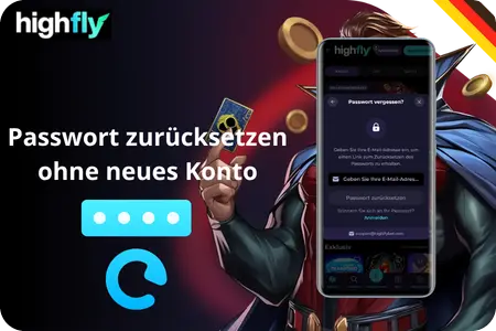 HightFly Passwort zurücksetzen ohne neues Konto